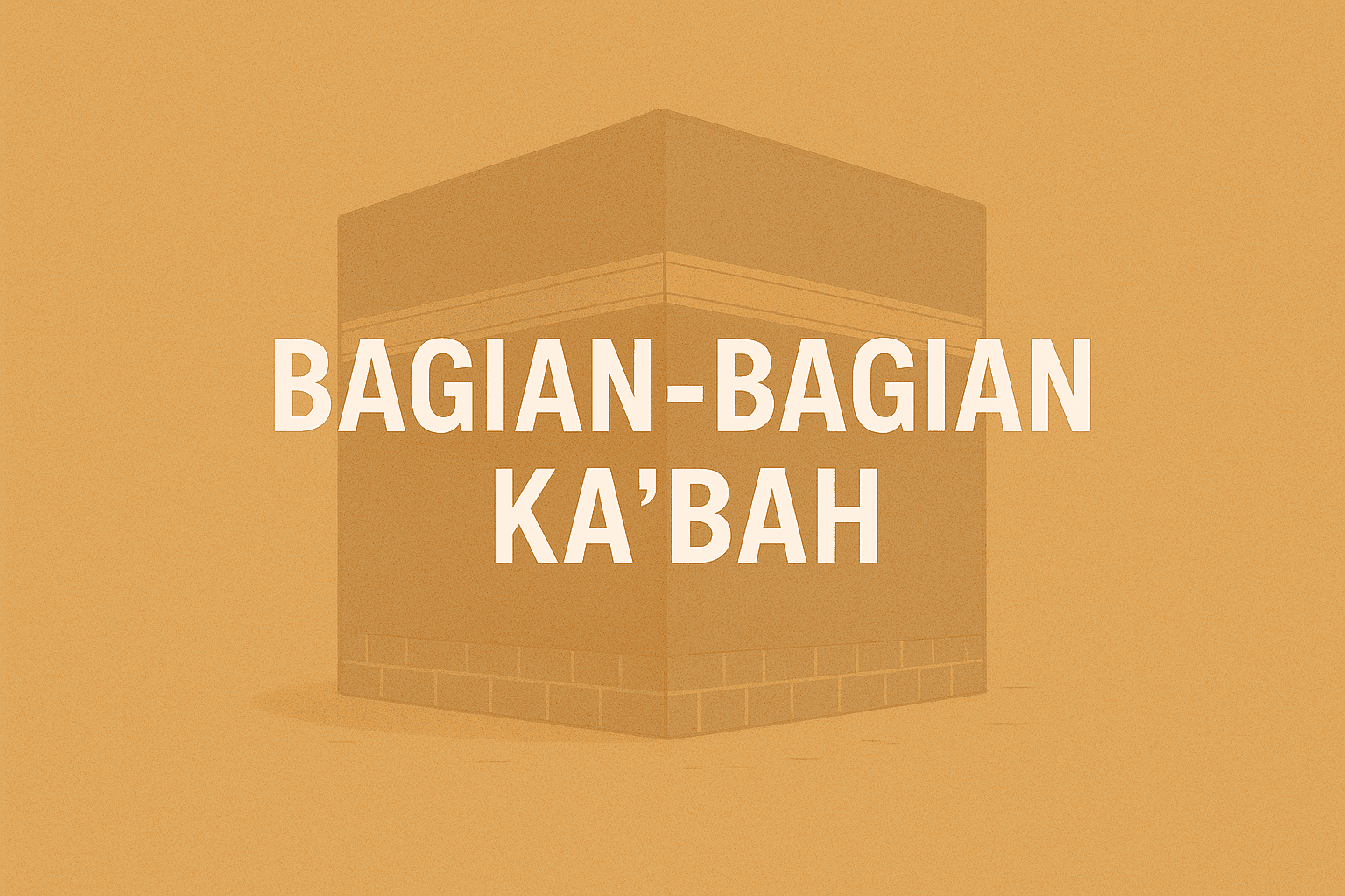 Kenalan Sama Ka'bah: Bagian-Bagiannya & Makna Spiritual buat Ibadah Umrah Kamu